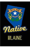 Nevada Native Blaine: College Ruled Composition Book