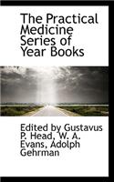 The Practical Medicine Series of Year Books