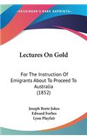 Lectures On Gold