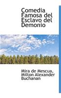 Comedia Famosa del Esclavo del Demonio