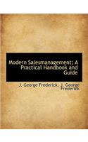 Modern Salesmanagement; A Practical Handbook and Guide