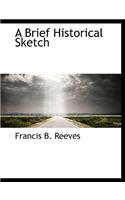 A Brief Historical Sketch