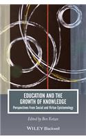 Education and the Growth of Knowledge