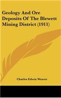 Geology And Ore Deposits Of The Blewett Mining District (1911)