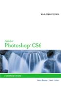 New Perspectives on Adobe Photoshop CS6, Comprehensive