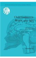 Child Guidance in Britain, 1918-1955