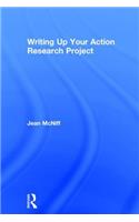 Writing Up Your Action Research Project