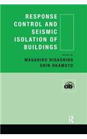 Response Control and Seismic Isolation of Buildings