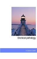 Chemical Pathology;