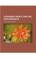 Johannes Heintz and His Descendants