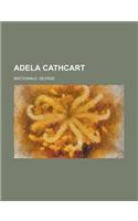 Adela Cathcart, Volume 1