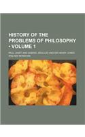 History of the Problems of Philosophy Volume 1