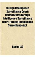Foreign Intelligence Surveillance Court: United States Foreign Intelligence Surveillance Court, Foreign Intelligence Surveillance ACT(English)