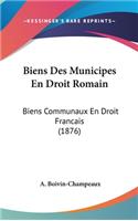 Biens Des Municipes En Droit Romain