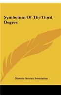 Symbolism Of The Third Degree