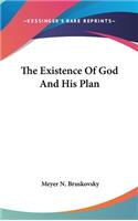 The Existence of God and His Plan