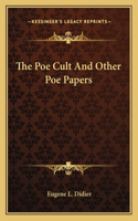 Poe Cult and Other Poe Papers