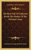 The Short Life Of Catherine Booth The Mother Of The Salvation Army