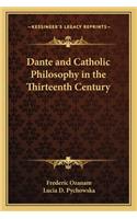 Dante and Catholic Philosophy in the Thirteenth Century