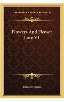 Flowers And Flower Lore V1