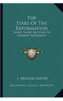 Stars of the Reformation