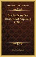 Beschreibung Der Reichs-Stadt Augsburg (1788)