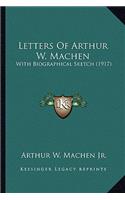 Letters Of Arthur W. Machen