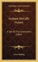 Graham McCall's Victory