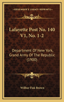 Lafayette Post No. 140 V1, No. 1-2