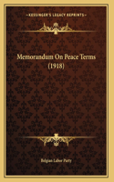 Memorandum On Peace Terms (1918)