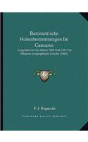 Barometrische Hohenbestimmungen Im Caucasus