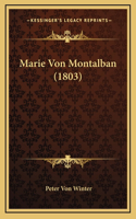 Marie Von Montalban (1803)