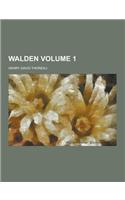 Walden Volume 1