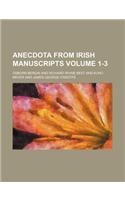Anecdota from Irish Manuscripts Volume 1-3: (English)