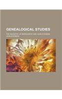 Genealogical Studies; The Ancestry of Marguerite and John Eyerman