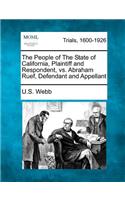 People of the State of California, Plaintiff and Respondent, vs. Abraham Ruef, Defendant and Appellant