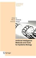 Artificial Intelligence Methods and Tools for Systems Biology. Computational Biology, Volume 5.: (Computational Biology)