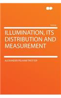 Illumination, Its Distribution and Measurement
