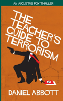 Teacher's Guide To Terrorism
