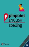 Pinpoint English Spelling Years 5 and 6: Photocopiable Targeted SATs Practice (age 9-11)(Pinpoint)