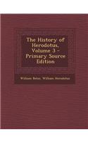 The History of Herodotus, Volume 3 - Primary Source Edition