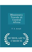 Missionary Travels in Central Africa - Scholar's Choice Edition