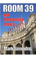 Room 39 & The Cornish Legacy