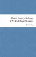 Blount County, Alabama WWI Draft Card Abstracts