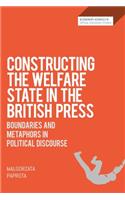 Constructing the Welfare State in the British Press