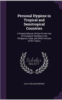 Personal Hygiene in Tropical and Semitropical Countries
