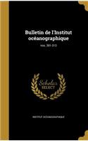 Bulletin de L'Institut Oceanographique; Nos. 301-313