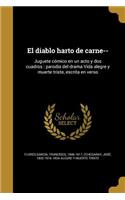 El diablo harto de carne--