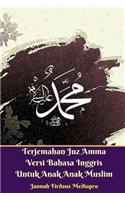 Terjemahan Juz Amma Versi Bahasa Inggris Untuk Anak Anak Muslim