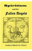 SPIRITISM AND THE FALLEN ANGELS IN THE L